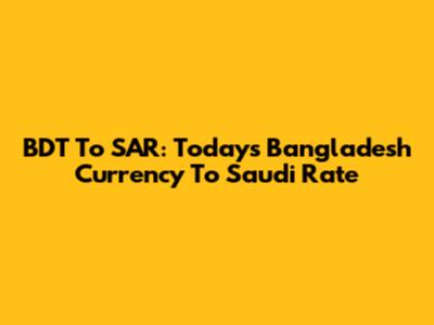 BDT To SAR: Today's Bangladesh Currency To Saudi Rate