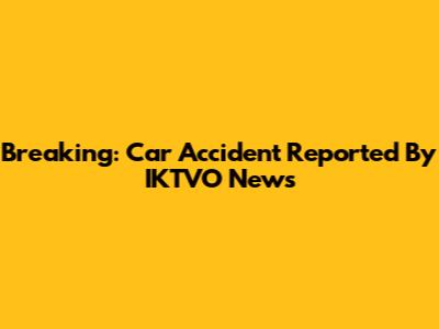 Breaking: Car Accident Reported By IKTVO News