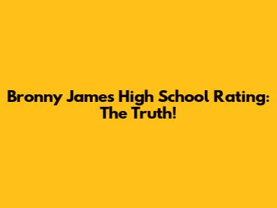 Bronny James High School Rating: The Truth!