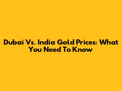 Dubai Vs. India Gold Prices: What You Need To Know