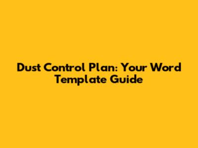 Dust Control Plan: Your Word Template Guide