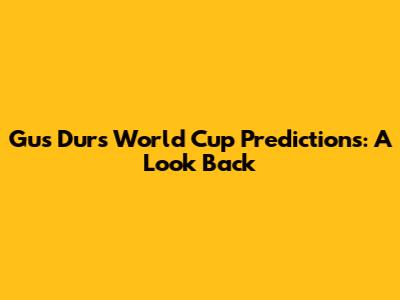 Gus Dur's World Cup Predictions: A Look Back
