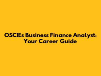 OSCIE's Business Finance Analyst: Your Career Guide