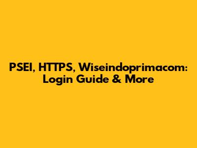 PSEI, HTTPS, Wiseindoprimacom: Login Guide & More