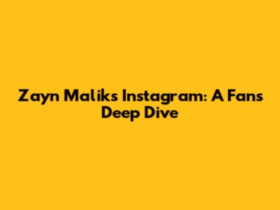 Zayn Malik's Instagram: A Fan's Deep Dive